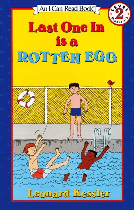 Last One In Is a Rotten Egg by Leonard Kessler